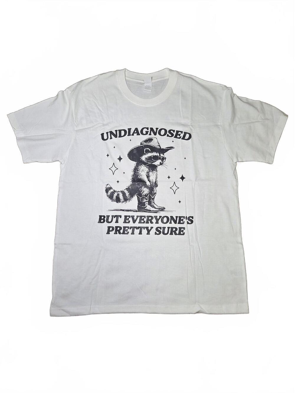 "Undiagnosed But Everyone's Pretty Sure" Graphic Tee | XL